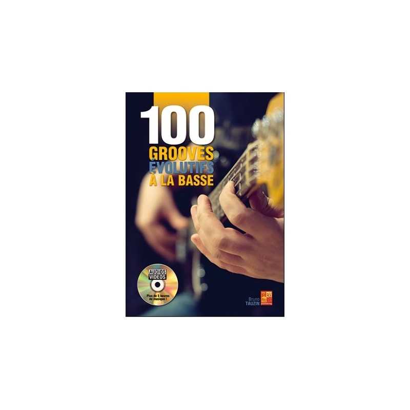 100 GROOVES ÉVOLUTIFS À LA BASSE