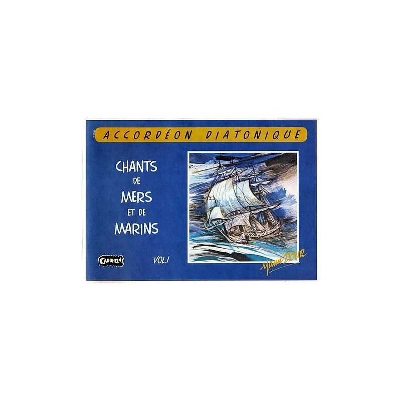 CHANTS DE MERS ET DE MARINS VOL.1