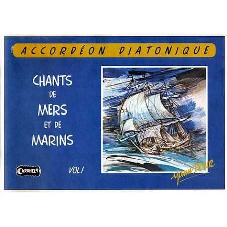 CHANTS DE MERS ET DE MARINS VOL.1