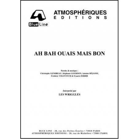 AH BAH OUAIS MAIS BON