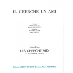 Sheet music IL CHERCHE UN AMI LES CHERCHE MIDI