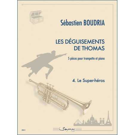 4. LE SUPER-HÉROS : LES DÉGUISEMENTS DE THOMAS
