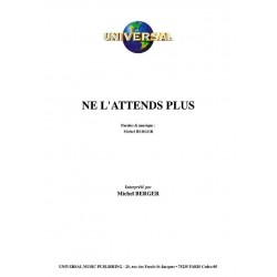 Partition NE L'ATTENDS PLUS Michel BERGER