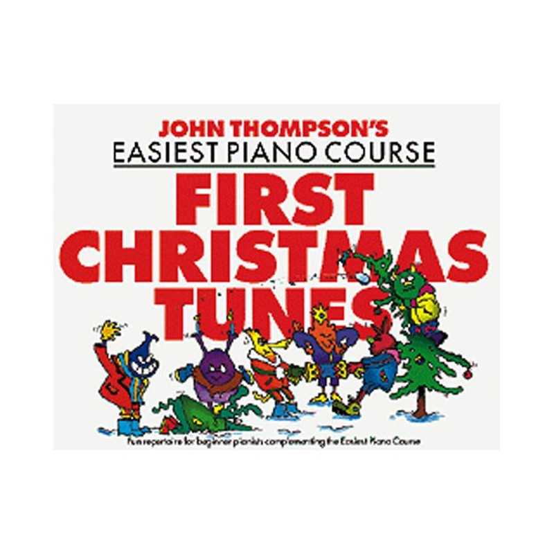 JOHN THOMPSON'S PIANO COURSE FIRST CHRISTMAS TUNES