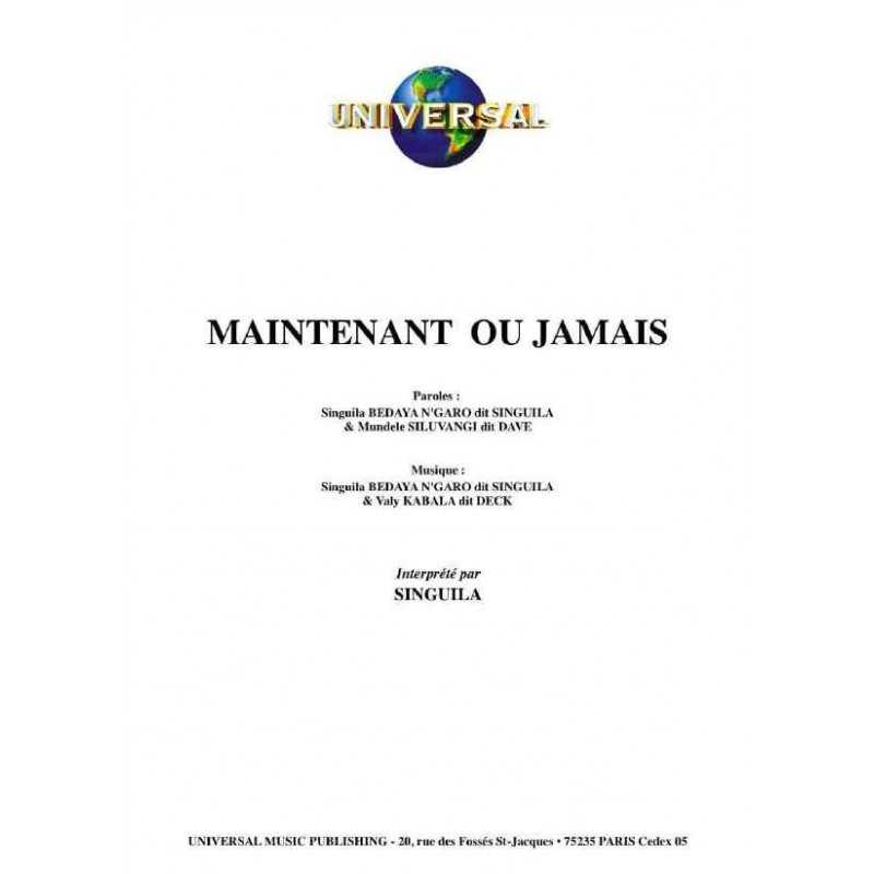 MAINTENANT OU JAMAIS