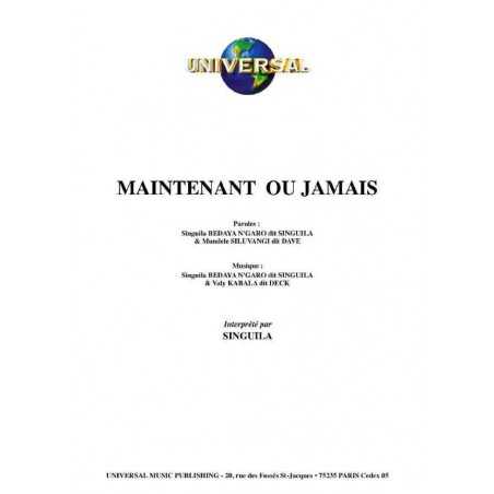 MAINTENANT OU JAMAIS