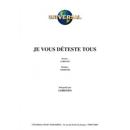 JE VOUS DETESTE TOUS