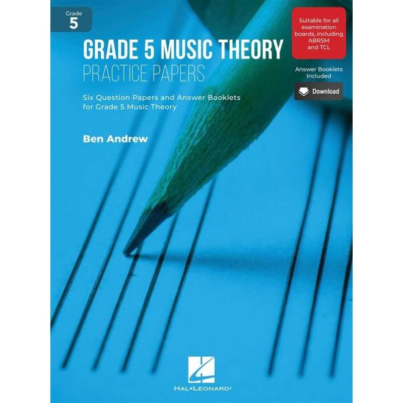 Book & Media-Online GRADE 5 MUSIC THEORY PRACTICE PAPERS Ben Andrew