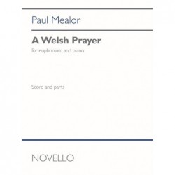 Book & Part A WELSH PRAYER (EUPHONIUM AND PIANO) Paul Mealor