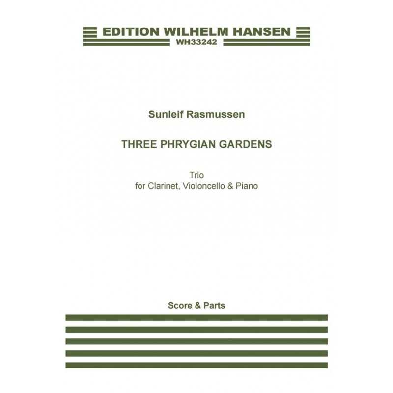 Parties séparées THREE PHRYGIAN GARDENS Sunleif Rasmussen