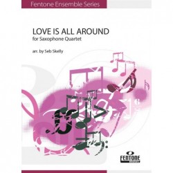 Parties séparées LOVE IS ALL AROUND (Sax Quatuor) Seb Skelly