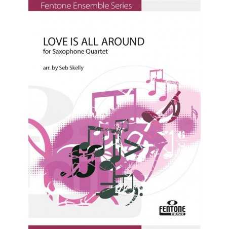 LOVE IS ALL AROUND (Sax Quatuor)