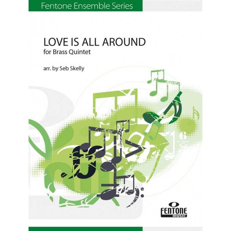 Parties séparées LOVE IS ALL AROUND (Brass Quintet) Seb Skelly