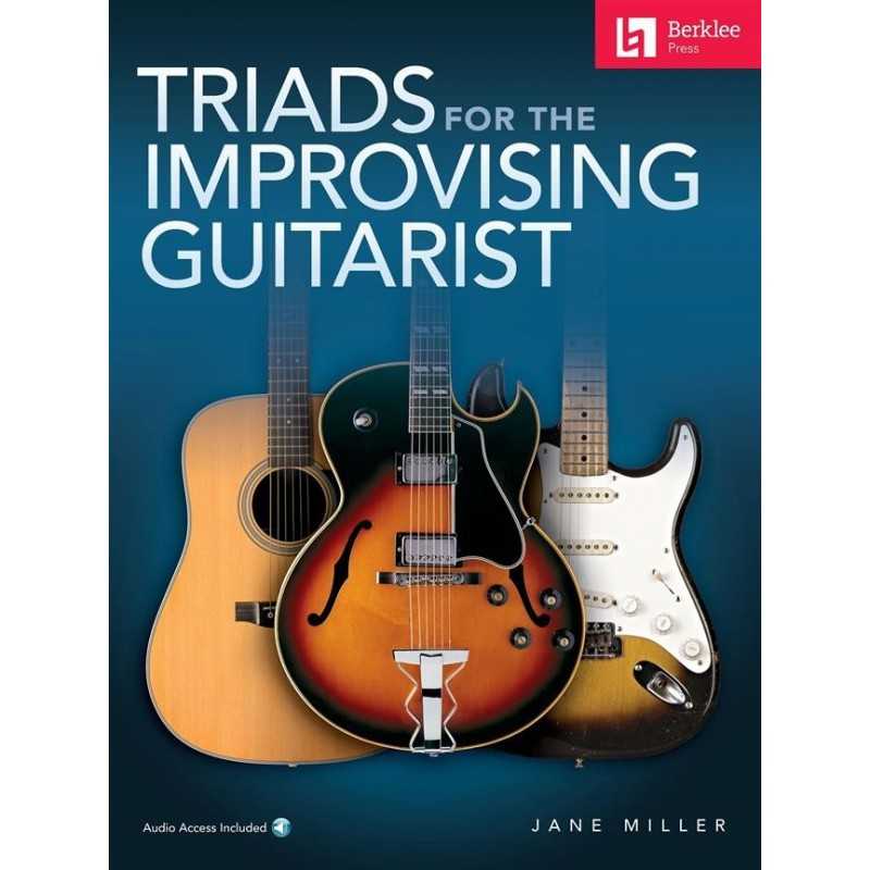 Receui et audio en ligne TRIADS FOR THE IMPROVISING GUITARIST Jane Miller
