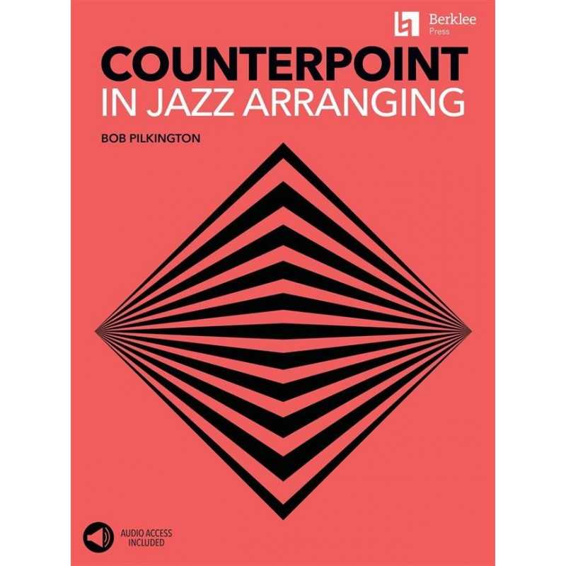 Receui et audio en ligne COUNTERPOINT IN JAZZ ARRANGING Bob Pilkington