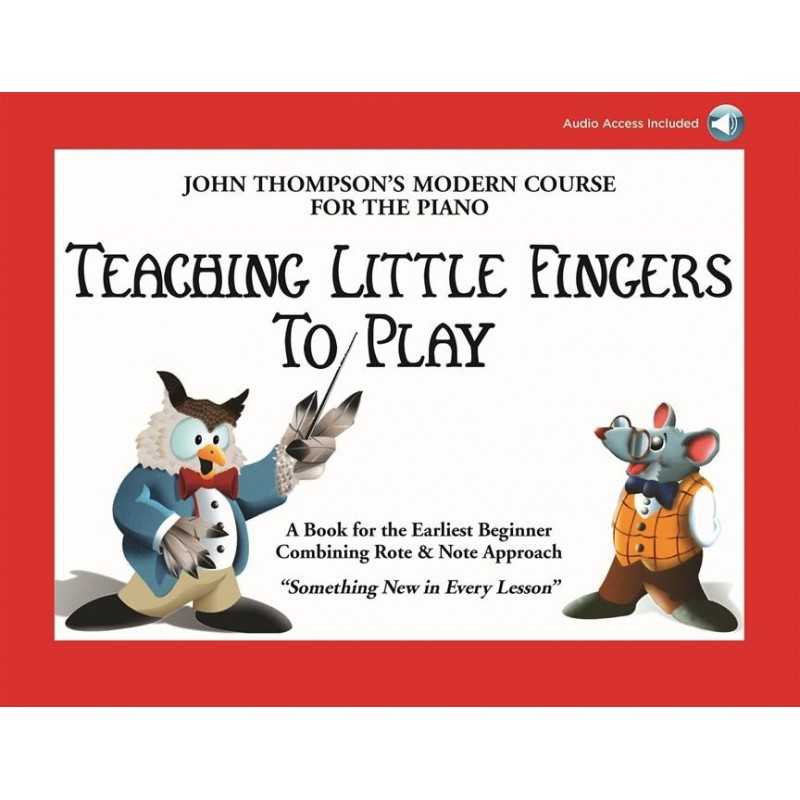 Receui et audio en ligne TEACHING LITTLE FINGERS TO PLAY John Thompson
