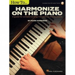 Receui et audio en ligne HOW TO HARMONIZE ON THE PIANO Mark Harrison