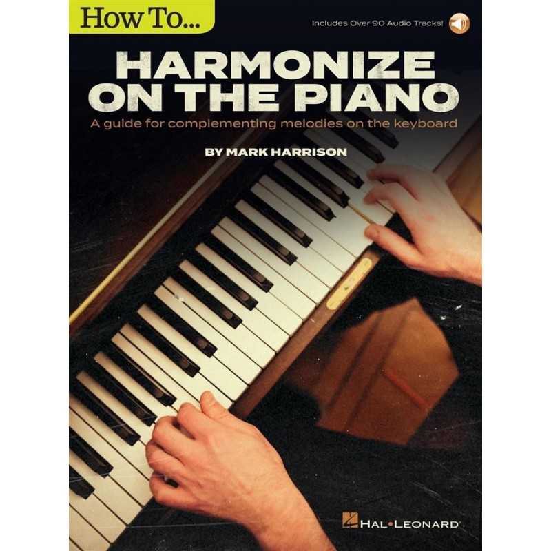 Receui et audio en ligne HOW TO HARMONIZE ON THE PIANO Mark Harrison