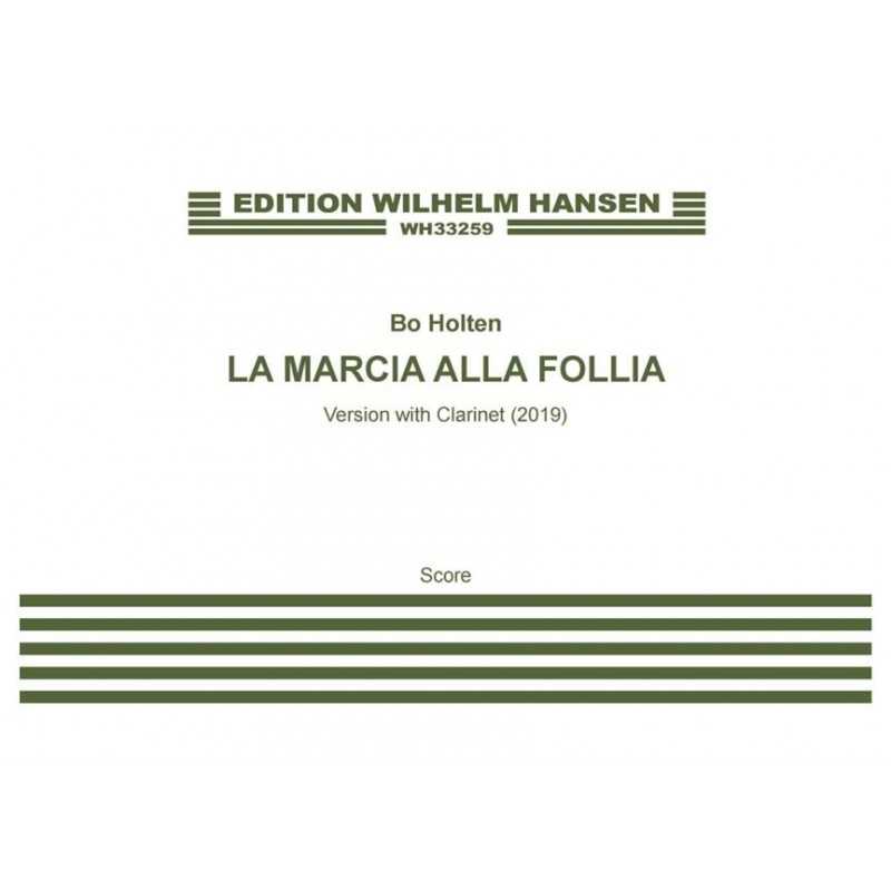 Score LA MARCIA ALLA FOLLIA (SCORE) Bo Holten