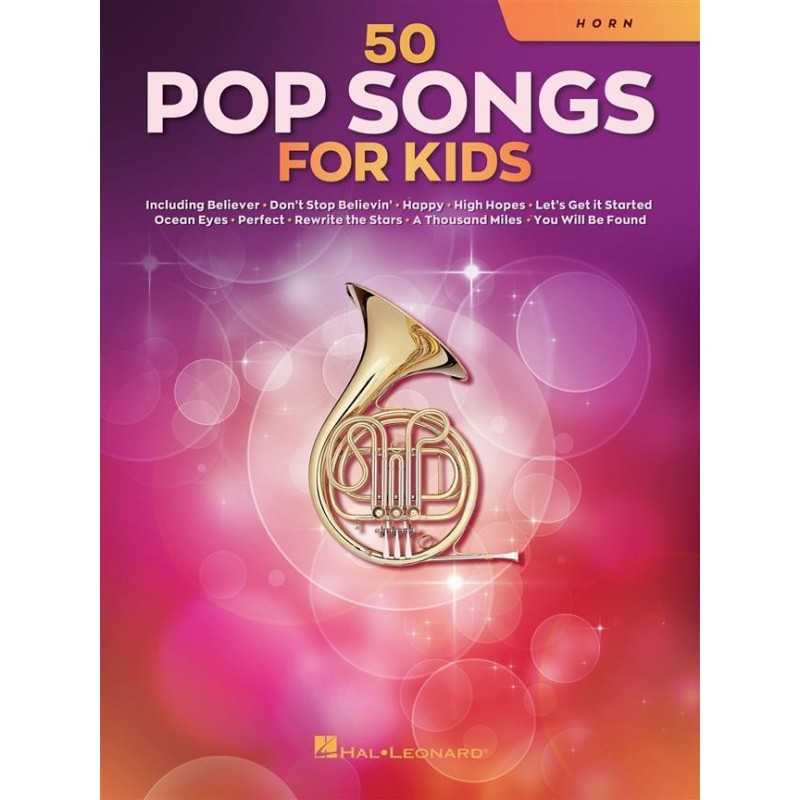 Songbook 50 POP SONGS FOR KIDS (HORN) Divers Artistes