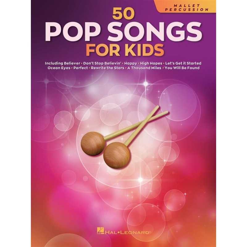 Songbook 50 POP SONGS FOR KIDS (MALLET PERCUSSION) Divers Artistes