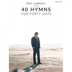 Songbook PAUL CARDALL - 40 HYMNS FOR FORTY DAYS Divers Artistes