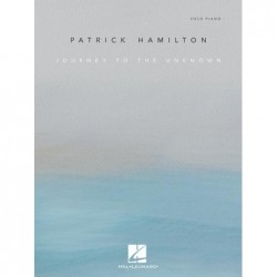 Songbook PATRICK HAMILTON: JOURNEY TO THE UNKNOWN Patrick Hamilton