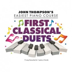 Songbook JOHN THOMPSON’S FIRST CLASSICAL DUETS John Thompson