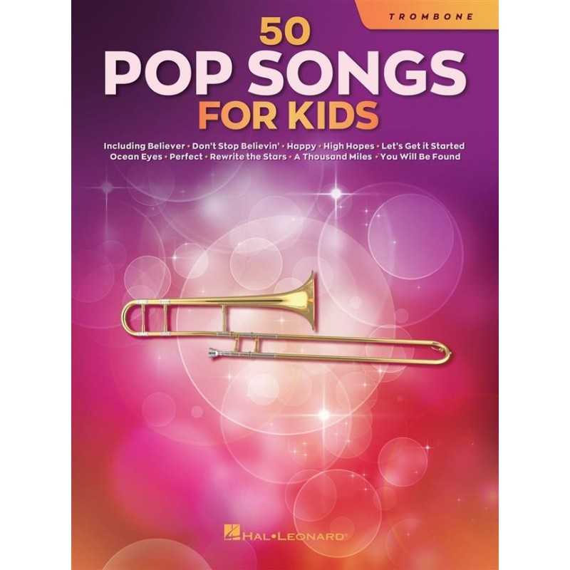 Songbook 50 POP SONGS FOR KIDS (TROMBONE) Divers Artistes
