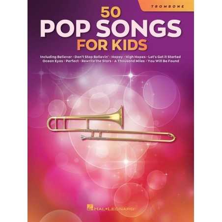 50 POP SONGS FOR KIDS (TROMBONE)