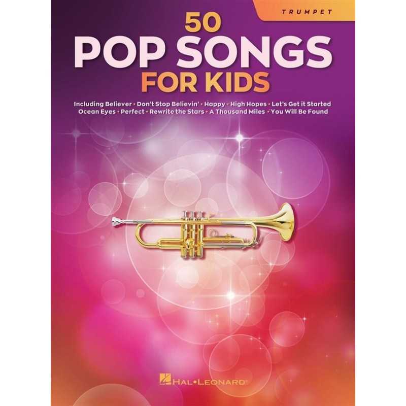 Songbook 50 POP SONGS FOR KIDS (TRUMPET) Divers Artistes
