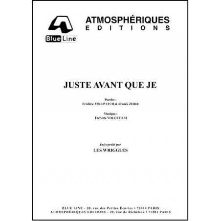 JUSTE AVANT QUE JE