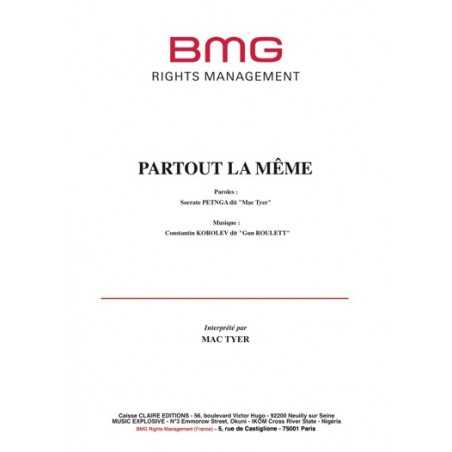 PARTOUT LA MÊME