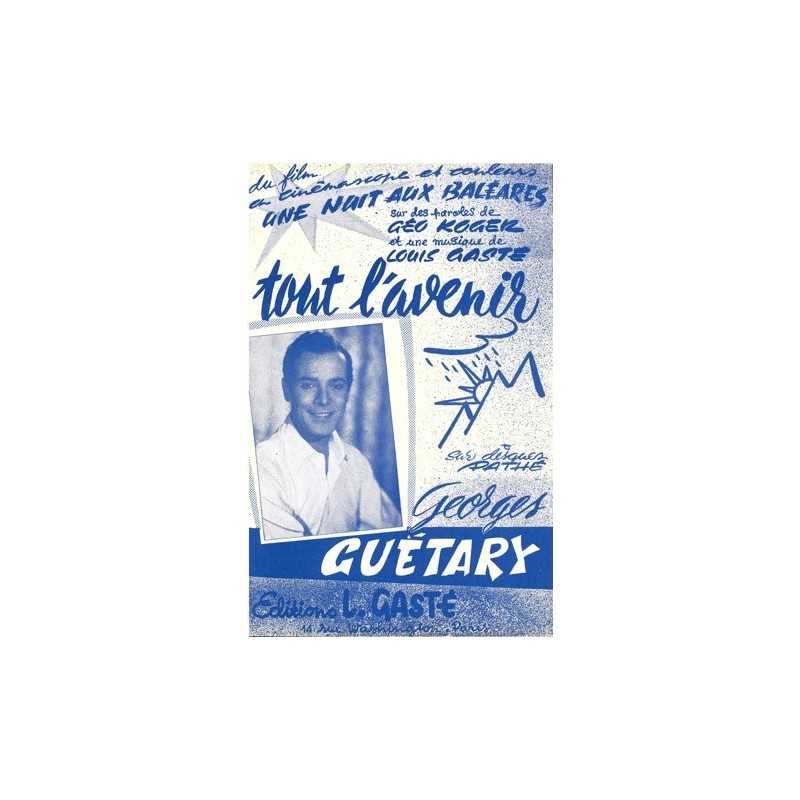Partition TOUT L'AVENIR (MELODIE-LYRICS) Georges GUÉTARY