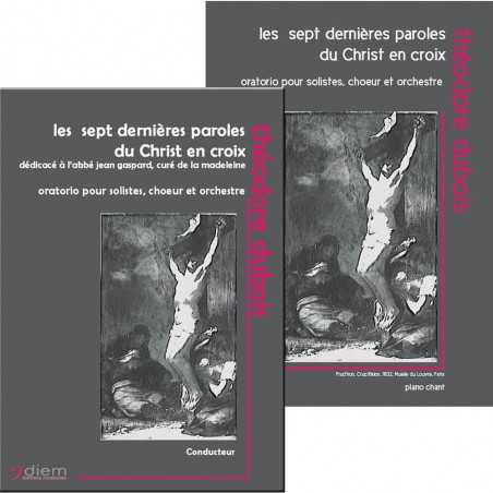 PACK LES SEPT DERNIÈRES PAROLES DU CHRIST EN CROIX (PIANO-CHANT + CONDUCTEUR)