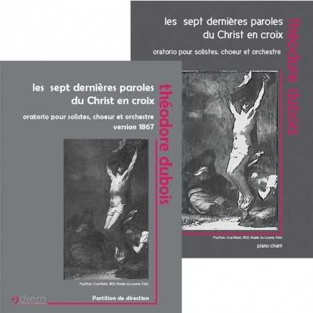 PACK LES SEPT DERNIÈRES PAROLES DU CHRIST EN CROIX 1867 (PIANO-CHANT + CONDUCTEUR)