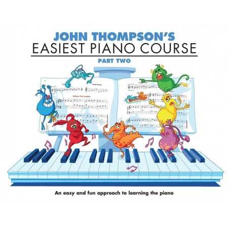 JOHN THOMPSON'S - EASIEST PIANO COURSE PART TWO