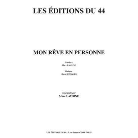 MON RÊVE EN PERSONNE