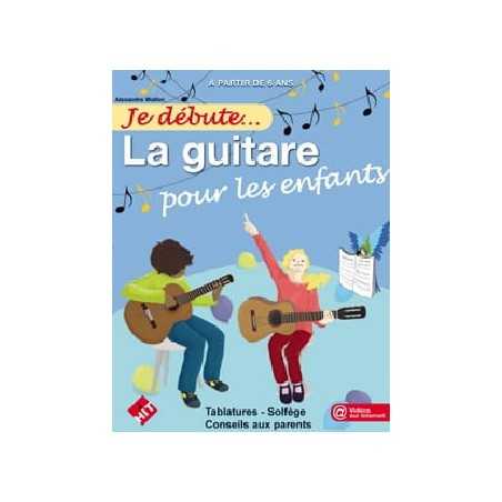 JE DEBUTE LA GUITARE POUR LES ENFANTS