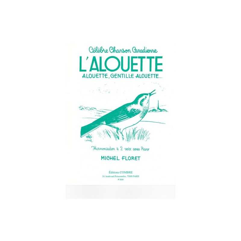 Partition L'ALOUETTE (ALOUETTE, GENTILLE ALOUETTE) FLORET MICHEL