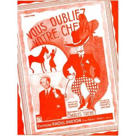 VOUS OUBLIEZ VOTRE CHEVAL