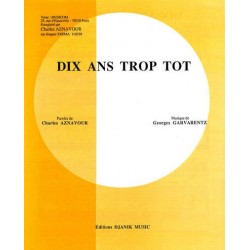 Partition DIX ANS TROP TÔT Charles AZNAVOUR