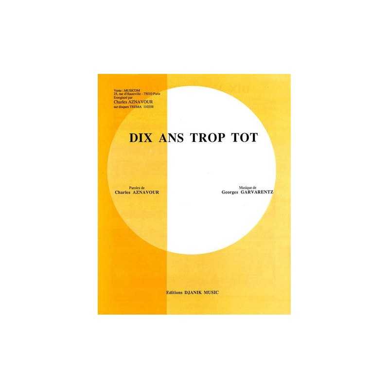 Partition DIX ANS TROP TÔT Charles AZNAVOUR