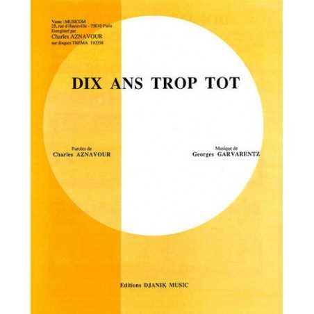 DIX ANS TROP TÔT