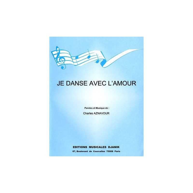 Partition JE DANSE AVEC L'AMOUR Charles AZNAVOUR