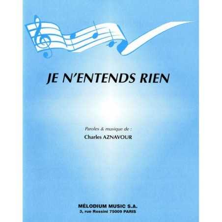 JE N'ENTENDS RIEN