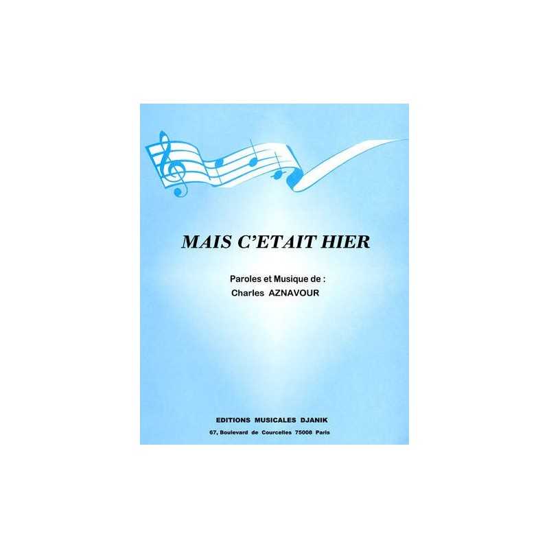 Partition MAIS C'ETAIT HIER Charles AZNAVOUR pdf