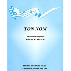 Partition TON NOM Charles AZNAVOUR