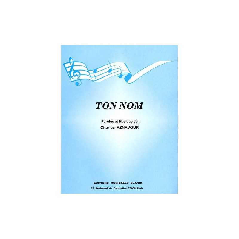 Partition TON NOM Charles AZNAVOUR