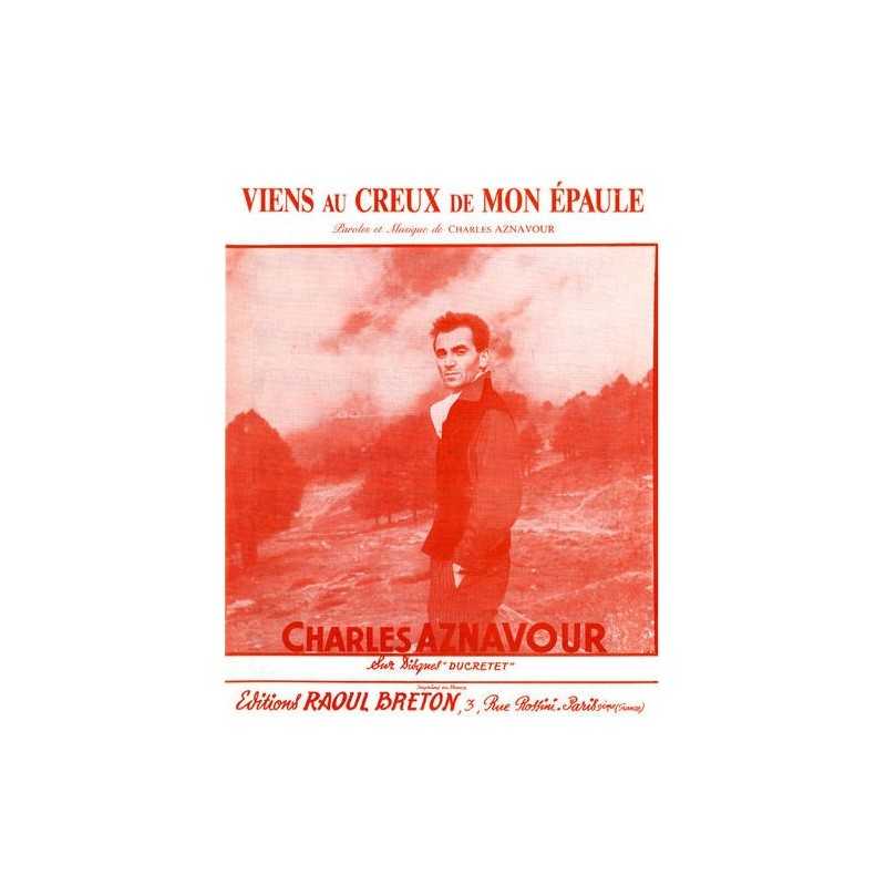 Partition VIENS AU CREUX DE MON ÉPAULE Charles AZNAVOUR